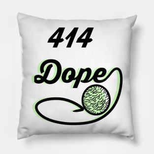 Dope 414 Pillow