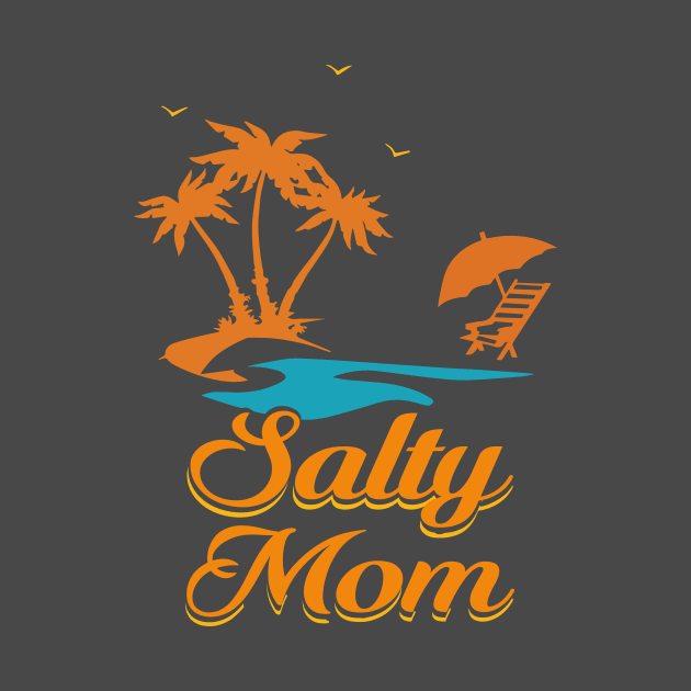 Salty Mom - Tropical Summer Vacation Shirt by joshp214