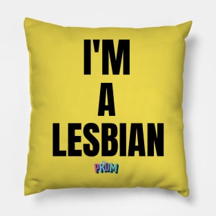 I'm a lesbian | Rainbow Dreams Shirt | The Prom Pillow