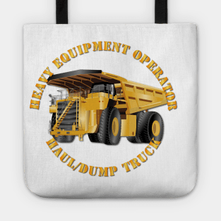 Heavy Equipment Operator - Dump Truck V2 Tote