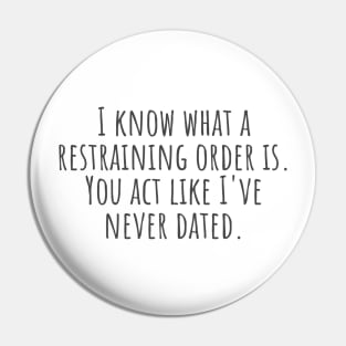 Restraining Order Pin