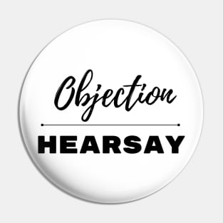 Objection hearsay Pin