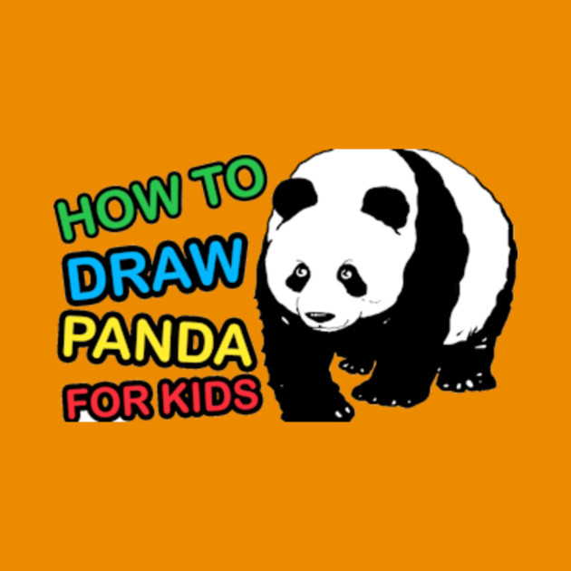 How To Draw Panda How To Draw Panda Kids T Shirt Teepublic