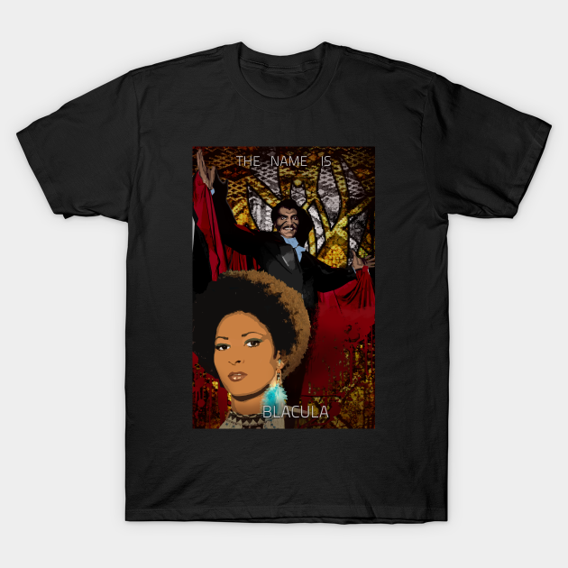 Discover THE NAME IS... - Blacula - T-Shirt