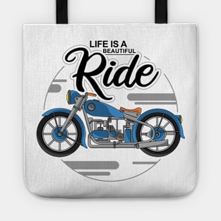 Life is a beautiful ride Tote