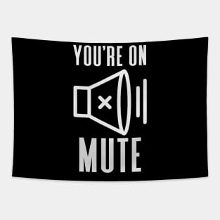 You're On Mute Tapestry