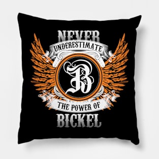 Bickel Name Shirt Never Underestimate The Power Of Bickel Pillow