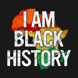 I Am Black History Gift Black Pride African American Month T-Shirt
