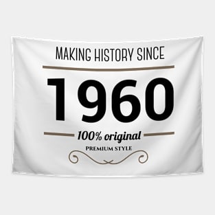 Making history since 1960 Tapestry