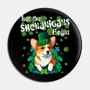 Let Shenanigans Begin Funny Corgi Shamrock St Patricks Day Pin