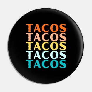 "TACOS" Taco Tuesday Taco Lover Food Pin