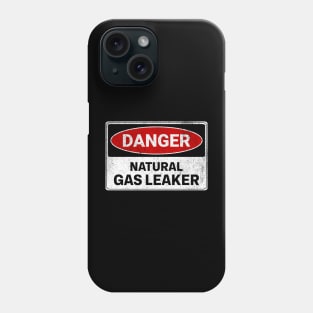 Danger Natural Gas Leaker Phone Case