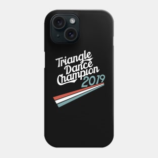 Triangle Dance Champion Phone Case