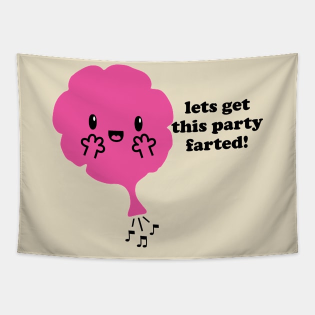 Get This Party Farted Tapestry by toddgoldmanart