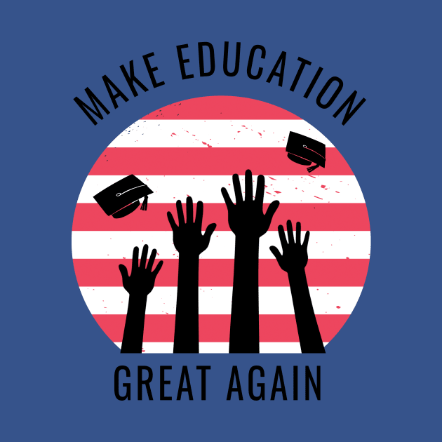 Make Education Great Again by Dogefellas