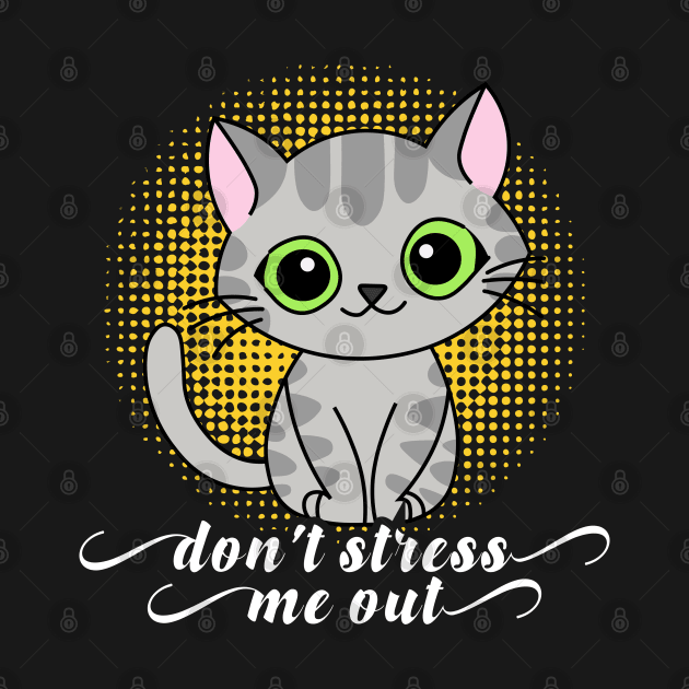 Don't Stress Me out by Creative Town