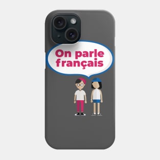 On parle français Phone Case