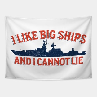 I Like Big Ships - Military Vessel Enthusiast Tapestry