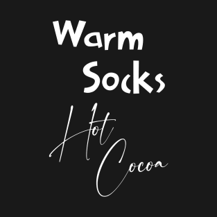 Warm Socks Hot Cocoa T-Shirt