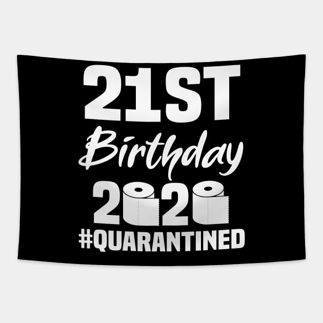 21st Birthday 2020 Quarantined Tapestry by quaranteen