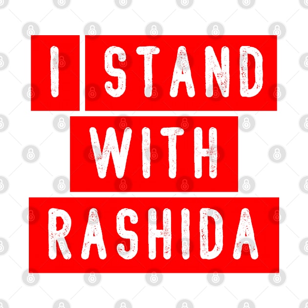 I STAND WITH "RASHIDA" by Eman56