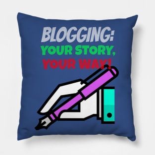 Bloggers decide their stories path Pillow