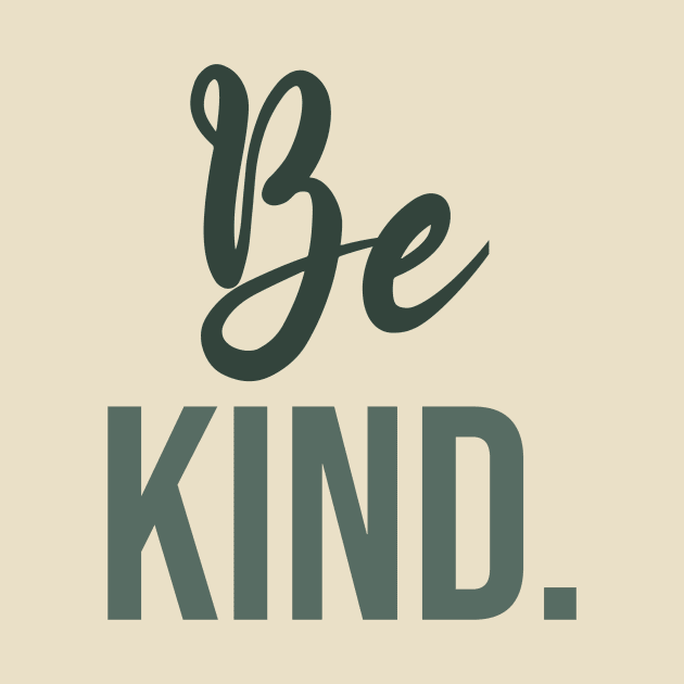 Be kind - kindness by VinsendDraconi