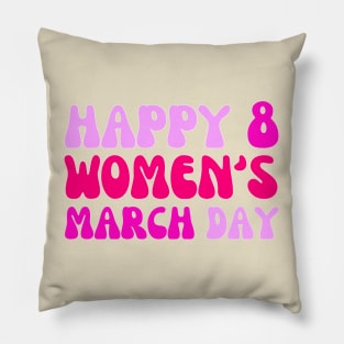 HAPPY 8 MARCH WOMEN'S DAY Pillow