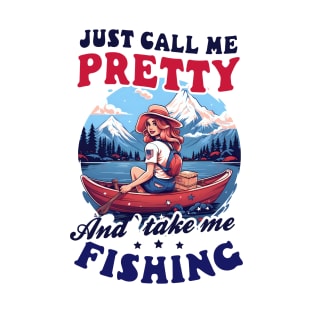 Fisherman Shirt | Call Me Pretty Take Me Fishing T-Shirt