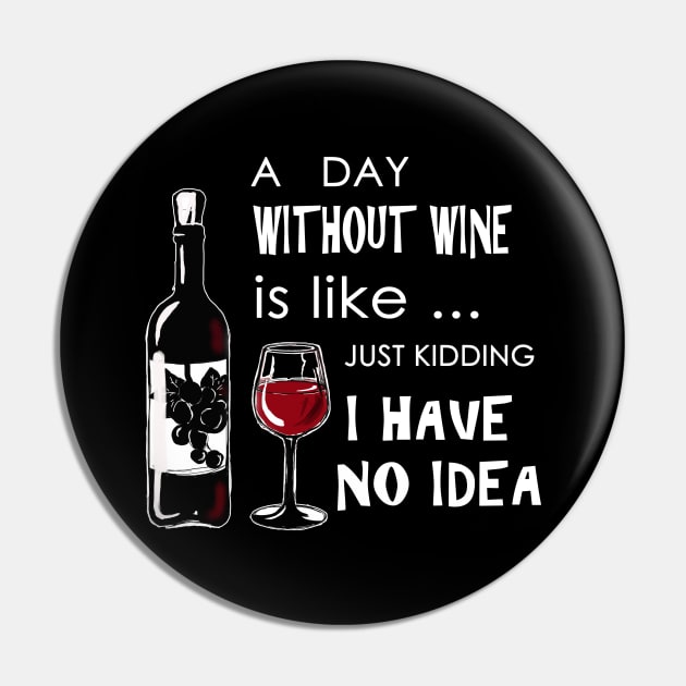 A day without wine is like just kidding have no idea Pin by victoriazavyalova_art