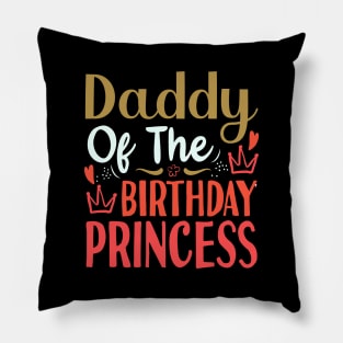 Daddy of the Birthday Princess Pillow