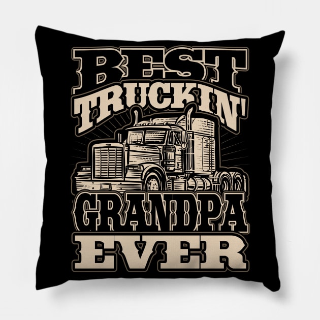 Best Trucking Grandpa Semi Truck Driver Trucker Pillow by aneisha