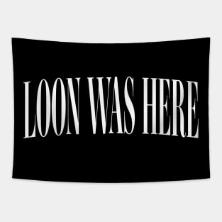 LOON WAS HERE Tapestry