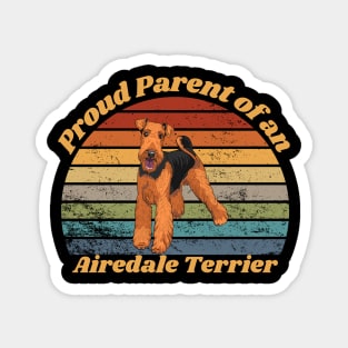 Proud Parent of a Airedale Terrier Magnet