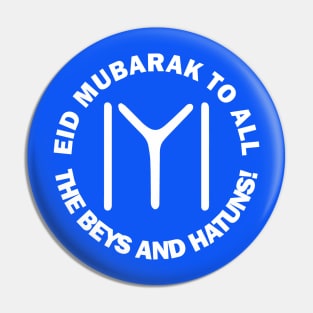 Happy Eid Mubarak To All The Beys And Hatuns Al-Fitr Al-Adha Ramadan Kareem Hajj Mabroor Drilis Ertugrul Ghazi Kurulus Osman Bey Kayi Flag Gift T-Shirt Pin