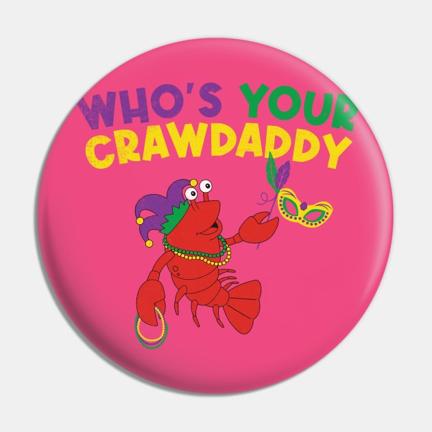 whos your crawdaddy Pin by HShop