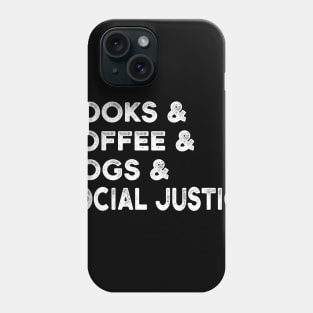 Dogs Books and Coffee Phone Case