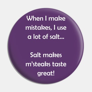 Barenaked Ladies - Salt makes m'steaks taste great! - light text Pin