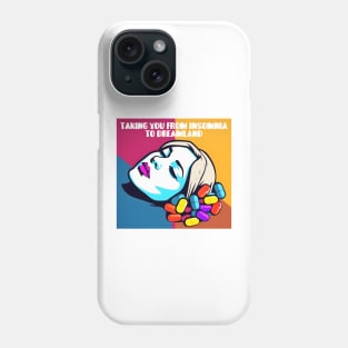 Sleeping Pills: Taking You from Insomnia to Dreamland Phone Case