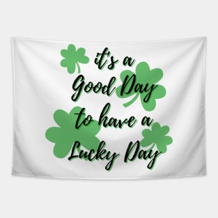 Quote St patrick day Tapestry