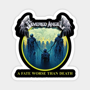 Severed Angel "A Fate Worse Than Death" Magnet