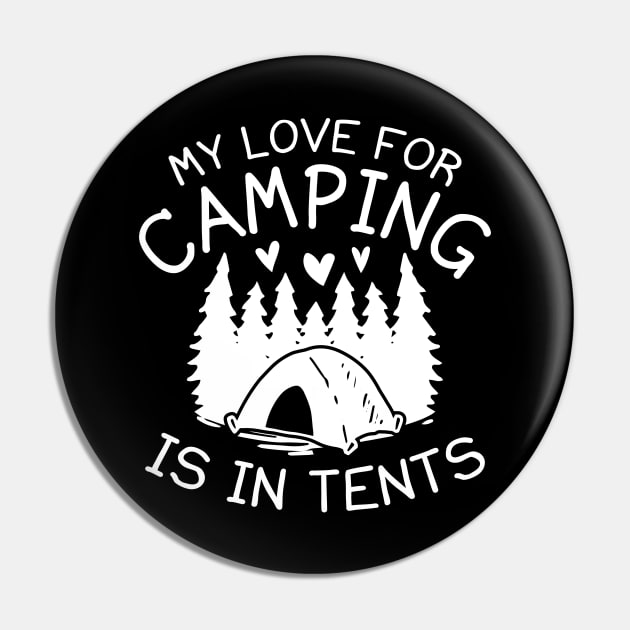 My Love For Camping Pin by LuckyFoxDesigns