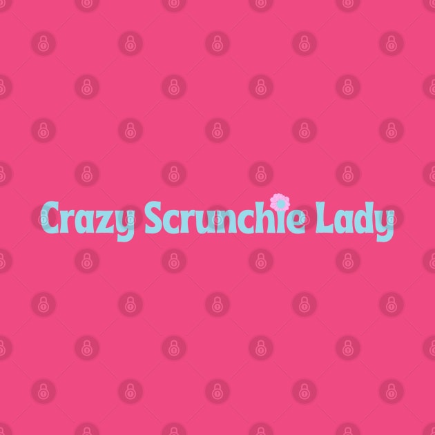 Crazy Scrunchie Lady by artista