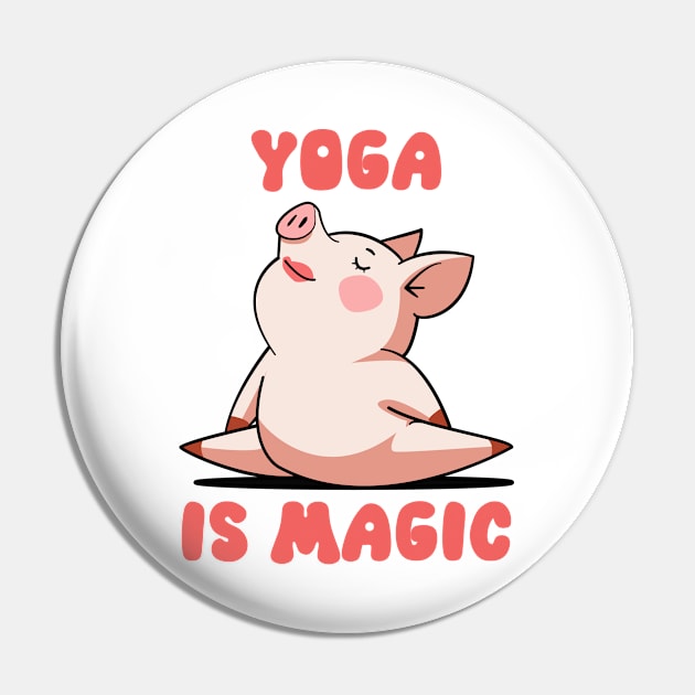 Zen Piggy - Yoga Is Magic Pin by Hemos Works