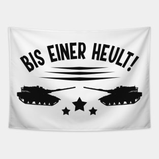 Panzer Bis einer Heult Fun Panzerfahrer Humor Tapestry