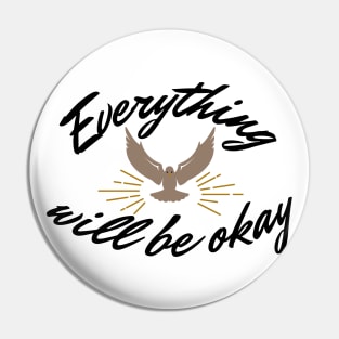 Everything will be okay Pin