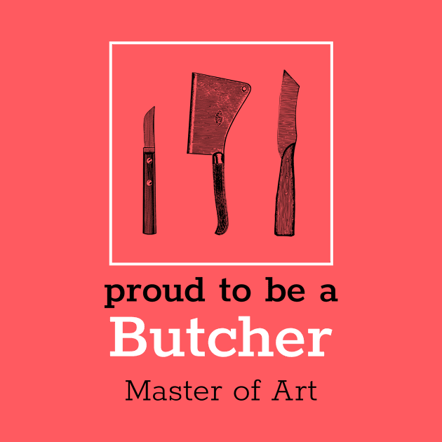 Proud to be a Butcher by Smart Life Cost