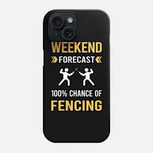 Weekend Forecast Fencing Fencer Phone Case