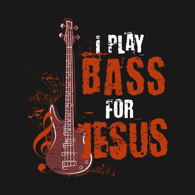 Christian Bass Guitarist Gift Jesus Bass by shirtsyoulike