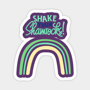 Shake your shamrocks Magnet